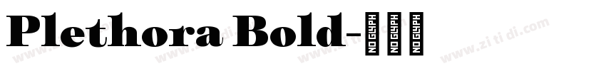 Plethora Bold字体转换